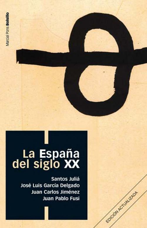 La España del siglo XX. 