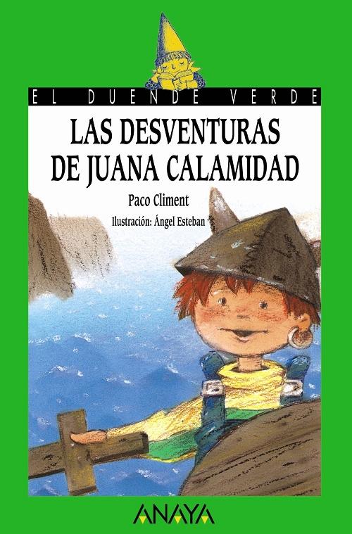 Las desventuras de Juana Calamidad. 