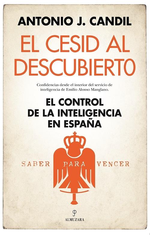 El CESID al descubierto "El control de la inteligencia en España". 