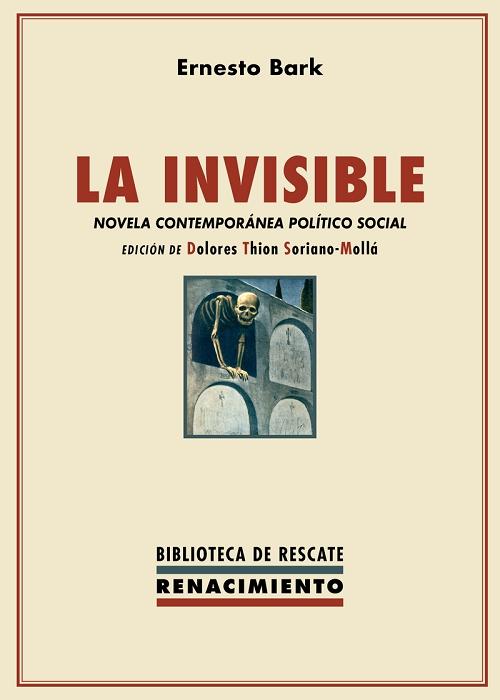 La invisible "Novela contemporánea político social". 