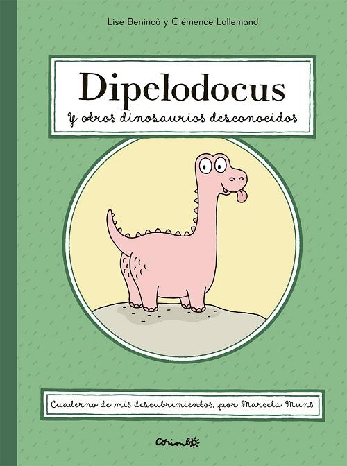 Dipelodocus y otros dinosaurios desconocidos. 