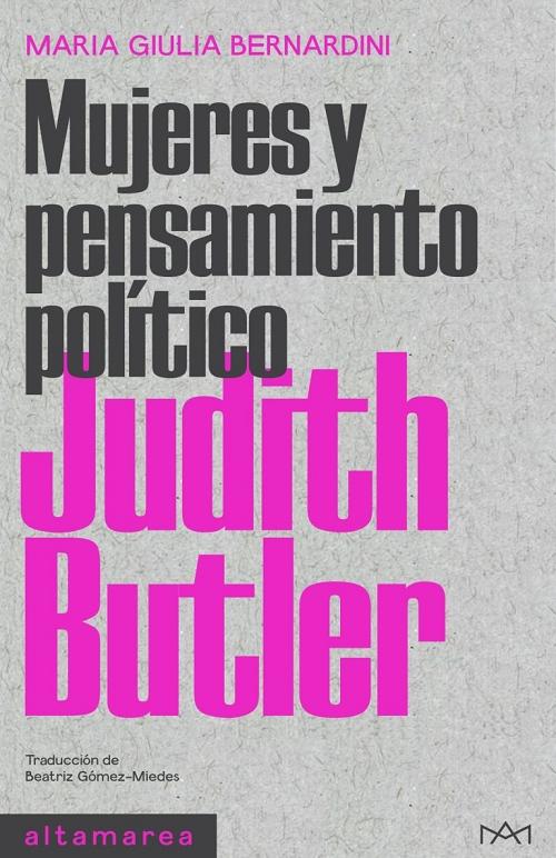 Judith Butler "(Mujeres y pensamiento político)". 
