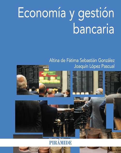 Economía y gestión bancaria. 