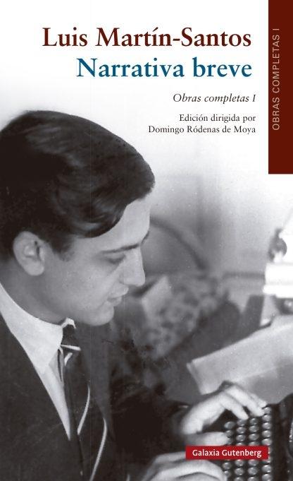 Narrativa breve "Obras completas - I (Luis Martín-Santos)". 