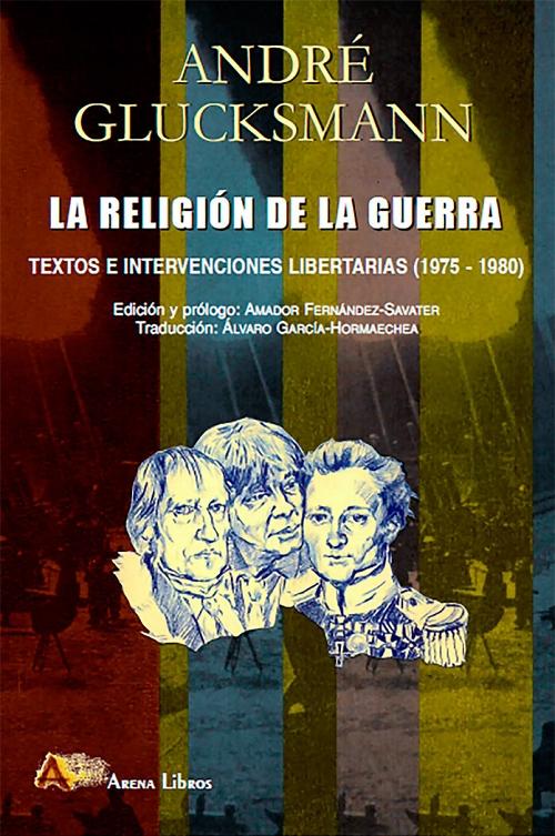 La religión de la guerra "Textos e intervenciones libertarias (1975-1980)"