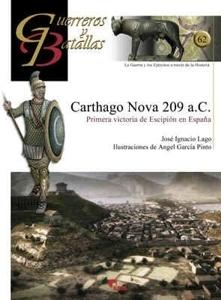 Cartago Nova 209 a.C. "Primera victoria de Escipión en España (Guerreros y batallas - 62) "