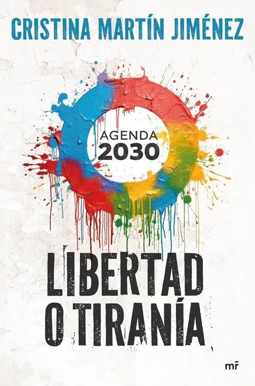 Libertad o tiranía "Agenda 2030". 