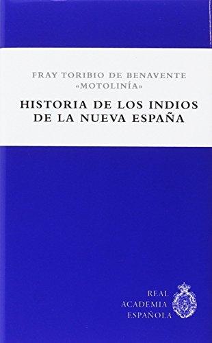 Historia de los indios de la Nueva España. 