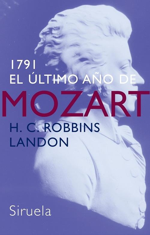 1791. El último año de Mozart. 