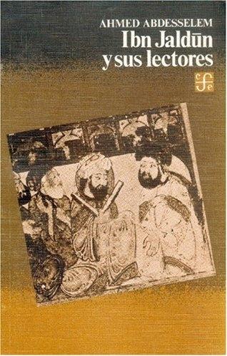 Ibn Jaldun y sus lectores. 
