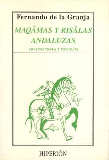 Maqâmas y risâlas andaluzas "Traducciones y estudios"