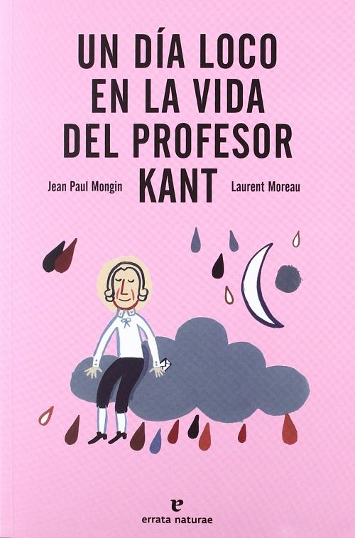 Un día loco en la vida del profesor Kant