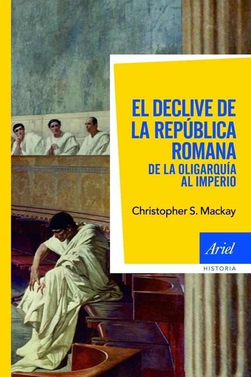 El declive de la república romana "De la oligarquía al imperio". 