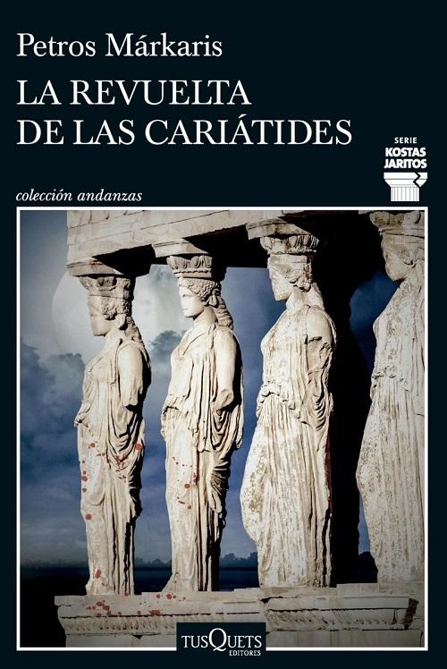 La revuelta de las cariátides "(Serie Kostas Jaritos - 15)". 