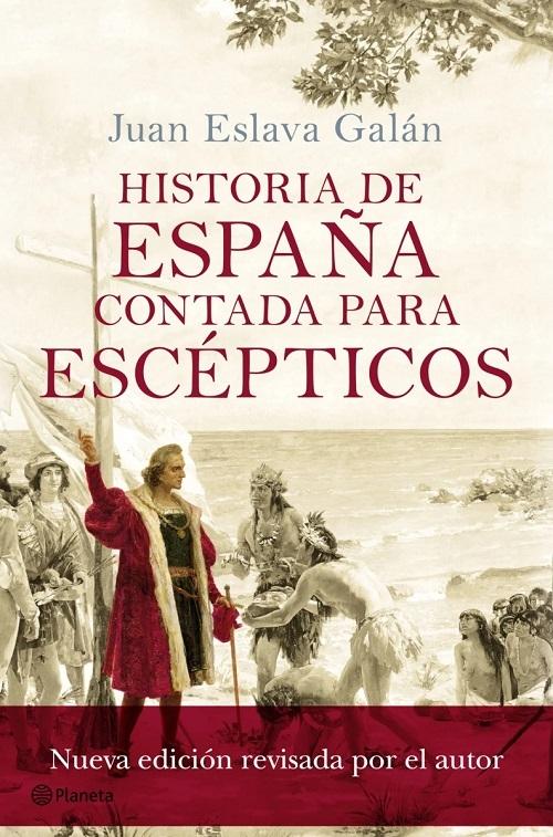 Historia de España contada para escépticos. 