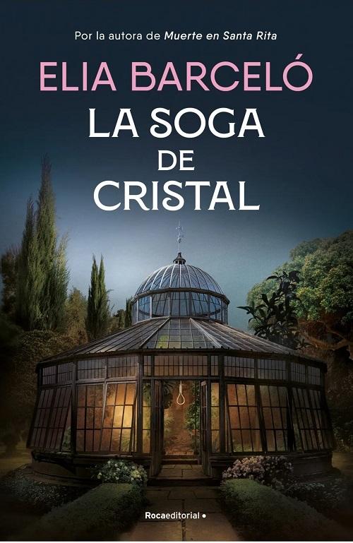 La soga de cristal "(Muerte en Santa Rita - 3)". 