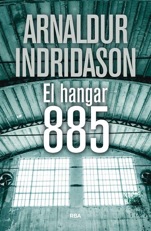 El hangar 885 "(Serie Erlendur Sveinsson - 14)"