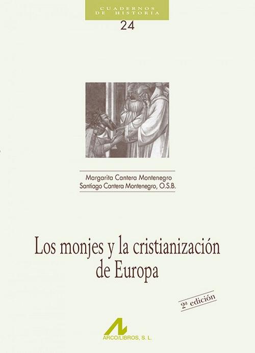 Los monjes y la cristianización de Europa. 