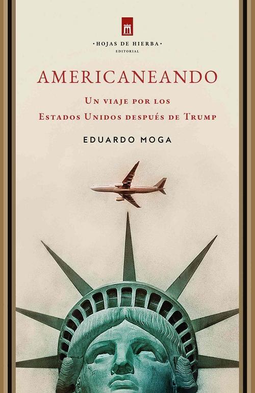 Americaneando "Un viaje por los Estados Unidos después de Trump"