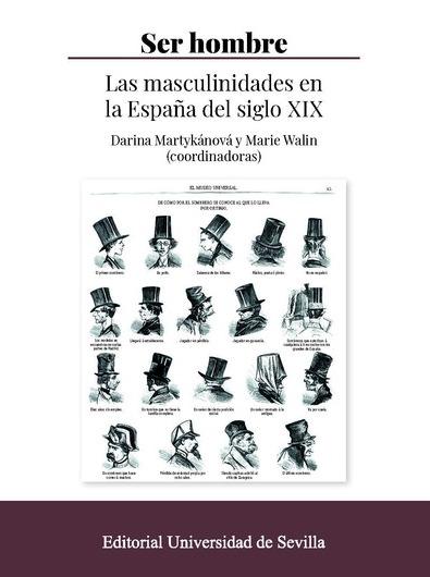 Ser hombre "Las masculinidades en la España del siglo XIX". 