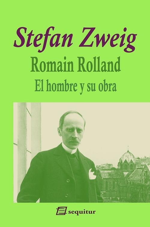 Romain Rolland "El hombre y su obra". 