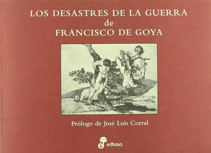 Los desastres de la guerra de Francisco de Goya