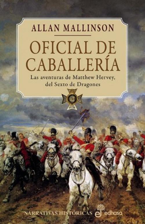 Oficial de caballería "Las aventuras de Matthew Hervey del sexto de Dragones". 