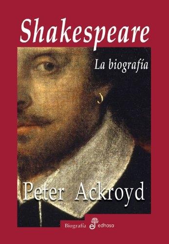 Shakespeare "La biografía"