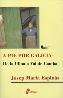 A pie por Galicia "De la Ulloa a Val de Camba".