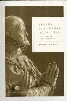 España en su cenit (1516-1598) "Un ensayo de interpretación".