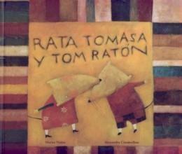 Rata Tomasa y Tom ratón