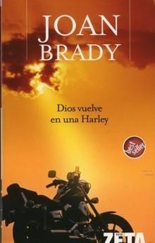 Dios vuelve en una Harley.