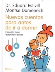 Nuevos cuentos para antes de ir a dormir "Historias para aprender y soñar". 