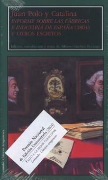 Informe sobre las fábricas e industria de España (1804) y otros escritos