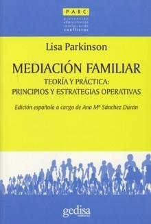 Mediación familiar "Teoría y práctica: estrategias operativas"