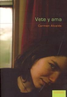 Vete y ama. 