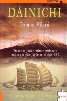Dainichi "La epopeya de Francisco Javier en Japón". 