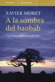 A la sombra de baobab "Viaje en busca de las raíces de África"
