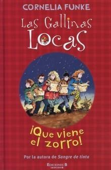 ¡Que viene el zorro! "Las gallinas locas".