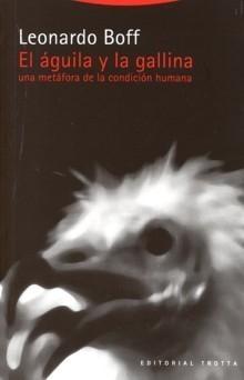 El águila y la gallina "Una metáfora de la condición humana"