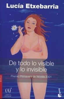 De todo lo visible y lo invisible. 