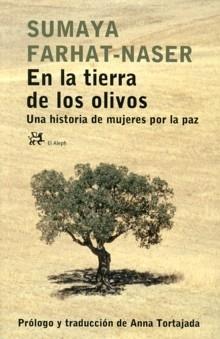 En la tierra de los olivos "Una historia de mujeres por la paz". 