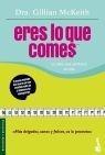 Eres lo que comes "La dieta que cambiará tu vida"