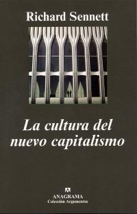 La cultura del nuevo capitalismo.