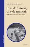 Cine de historia, cine de memoria "La presentación y sus límites".