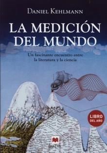 La medición del mundo "Un fascinante encuentro entre la literatura y la ciencia".