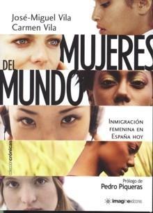 Mujeres del mundo "Inmigración femenina en España hoy"