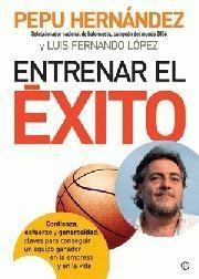 Entrenar el éxito "Confianza, esfuerzo y generosidad: claves para conseguir..."