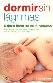 Dormir sin lágrimas "Dejarle llorar no es la solución"