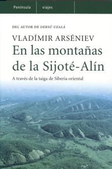 En las montañas de la Sijoté-Alín "A través de la taiga de Siberia Oriental".